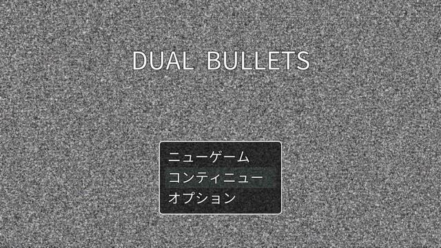 DUAL BULLETS